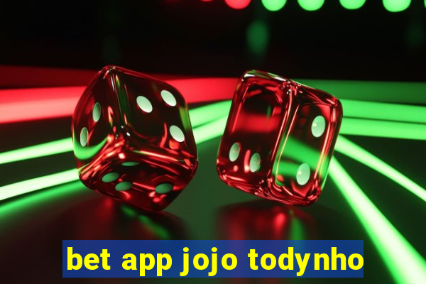 bet app jojo todynho