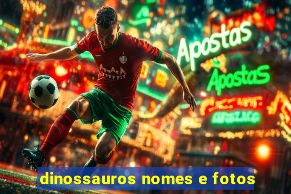 dinossauros nomes e fotos