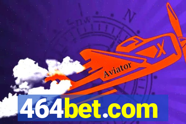 464bet.com