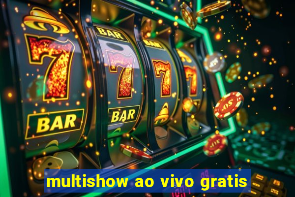 multishow ao vivo gratis