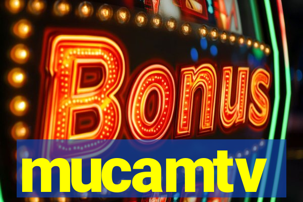 mucamtv