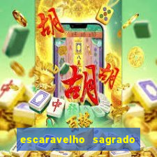 escaravelho sagrado e perigoso