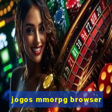 jogos mmorpg browser