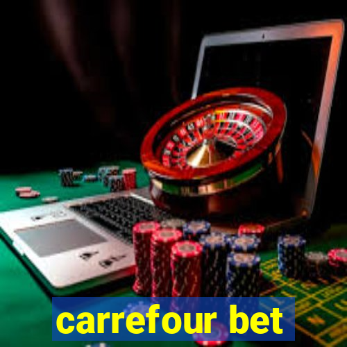 carrefour bet