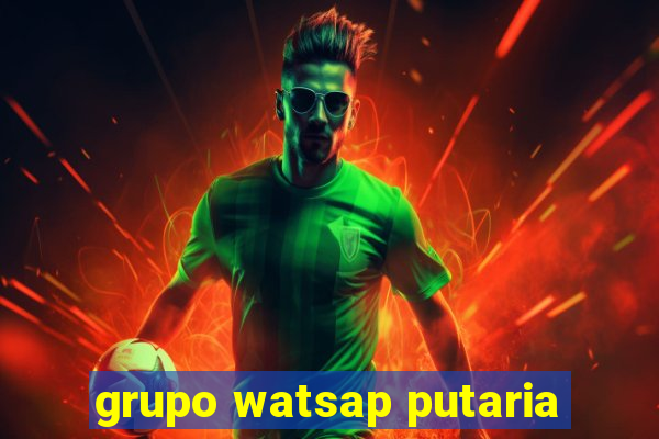 grupo watsap putaria