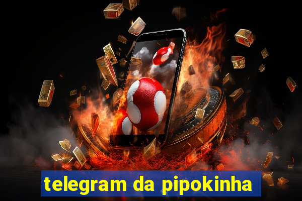 telegram da pipokinha