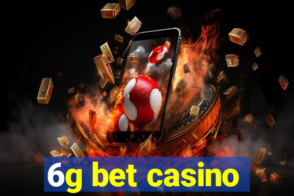 6g bet casino