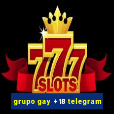 grupo gay +18 telegram