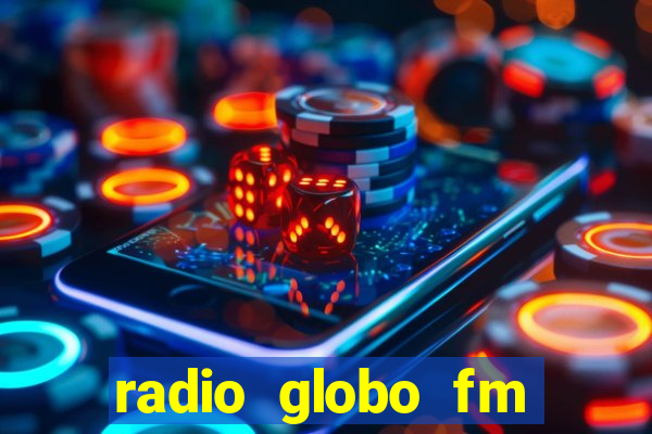 radio globo fm 90.1 salvador bahia