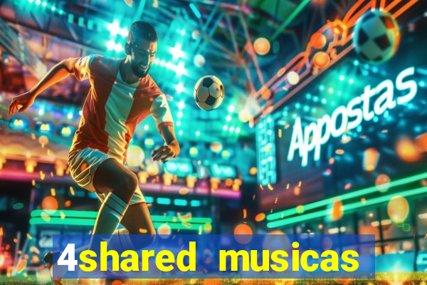 4shared musicas para baixar