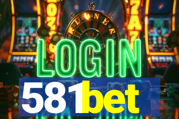 581bet