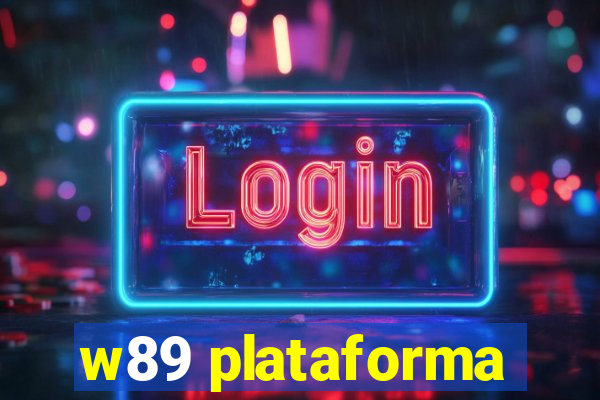 w89 plataforma