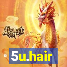 5u.hair