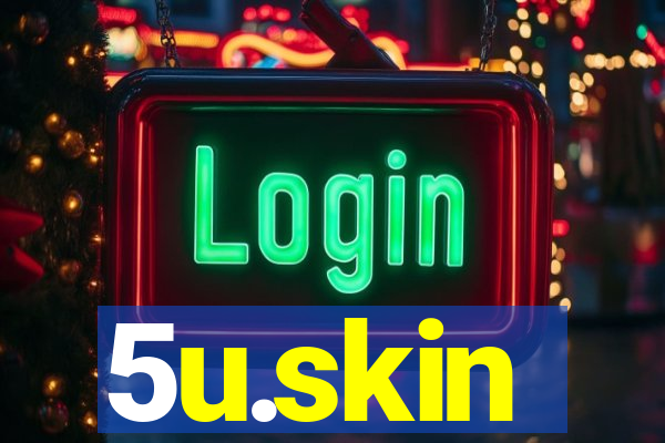 5u.skin