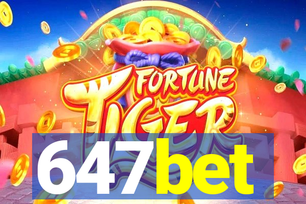 647bet