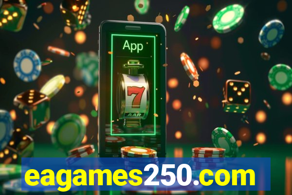 eagames250.com