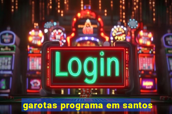 garotas programa em santos