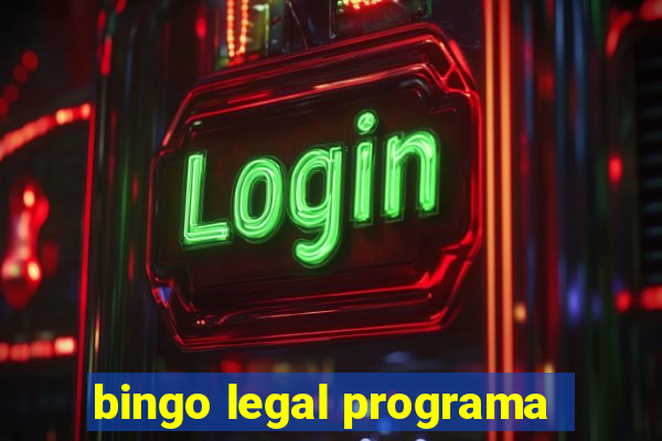 bingo legal programa