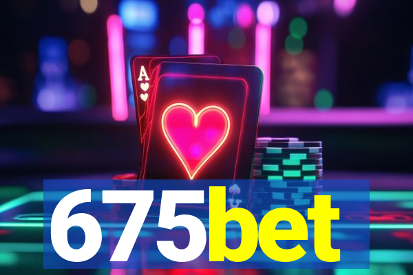 675bet