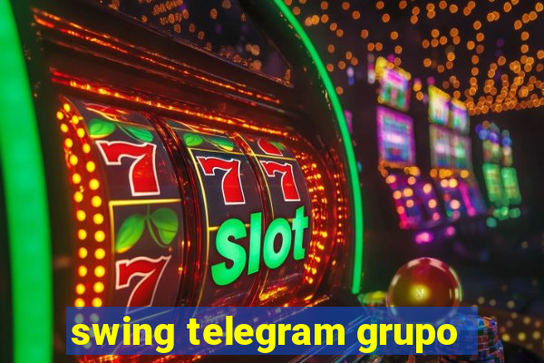 swing telegram grupo