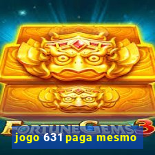 jogo 631 paga mesmo