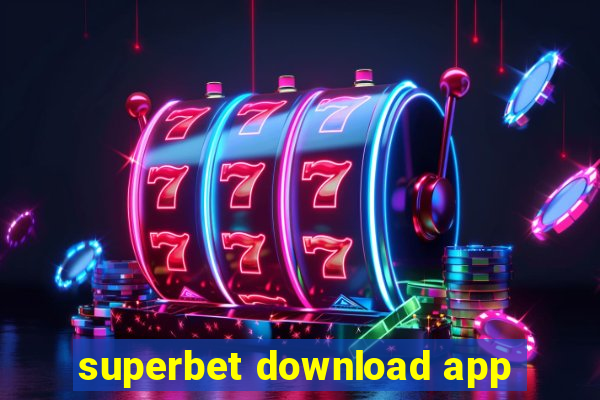 superbet download app