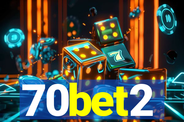 70bet2