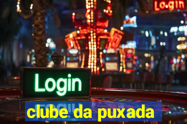 clube da puxada