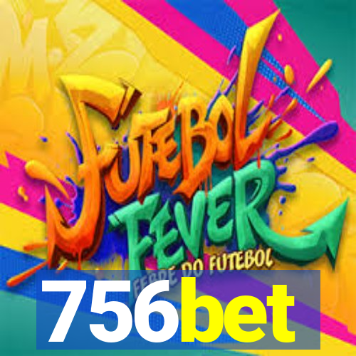 756bet