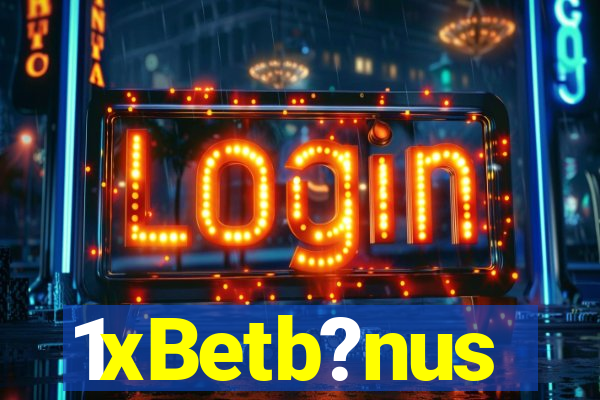 1xBetb?nus