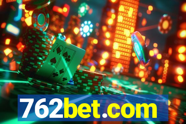 762bet.com