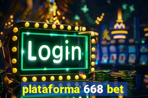 plataforma 668 bet