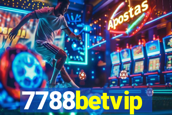 7788betvip