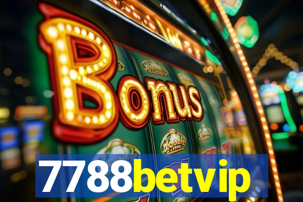 7788betvip