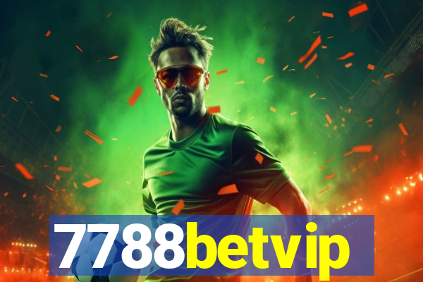 7788betvip