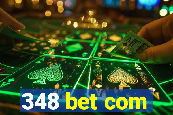 348 bet com