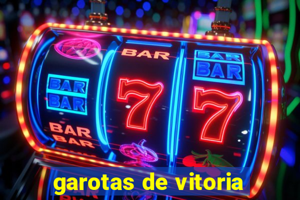 garotas de vitoria