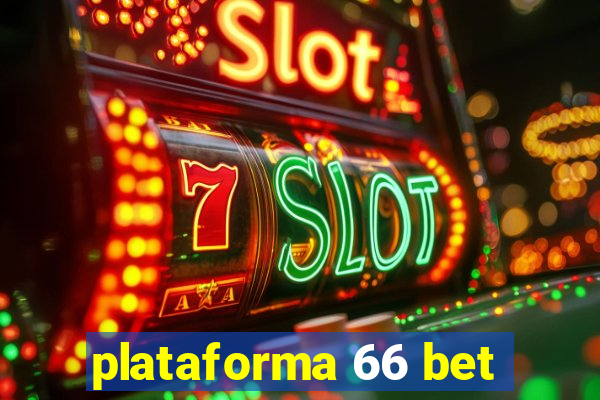 plataforma 66 bet