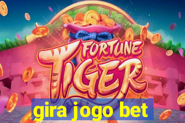 gira jogo bet