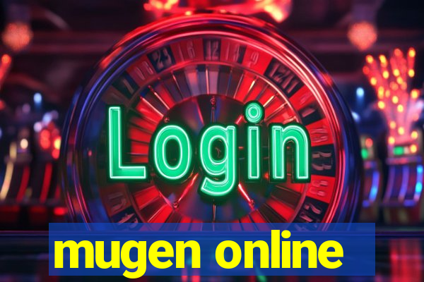 mugen online