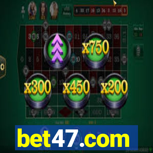 bet47.com