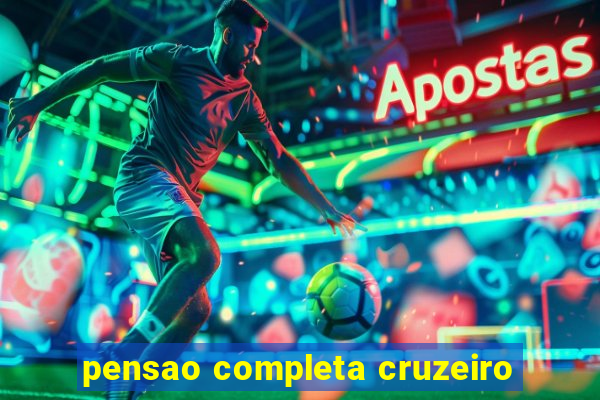 pensao completa cruzeiro