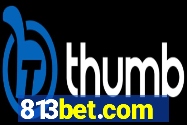 813bet.com