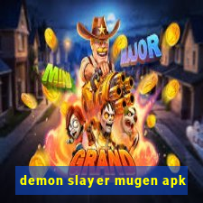 demon slayer mugen apk