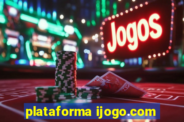 plataforma ijogo.com