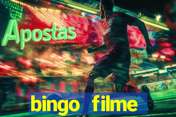 bingo filme completo dublado