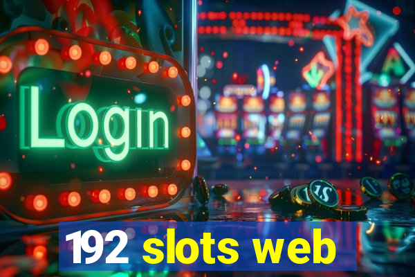 192 slots web