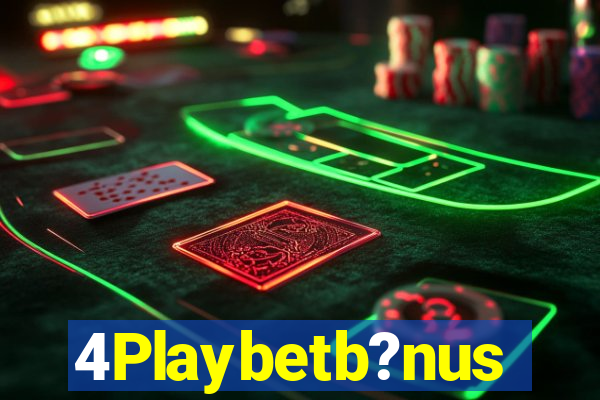 4Playbetb?nus