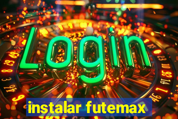 instalar futemax