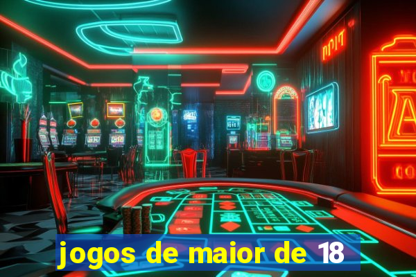 jogos de maior de 18